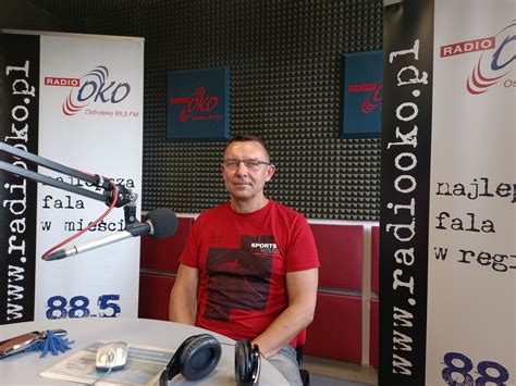 Go Radia Oko Wojciech Nakielski Radio Oko Fm Ostro Ka I