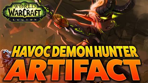 The Hunt Twinblades Of The Deceiver Havoc Demon Hunter Artifact Weapon Guide Youtube