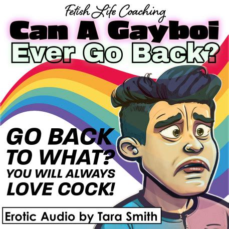 Can A Gayboy Ever Go Back Bi Gay Cock Sucking Encouragement Fetish Erotic Audio By Tara Smith