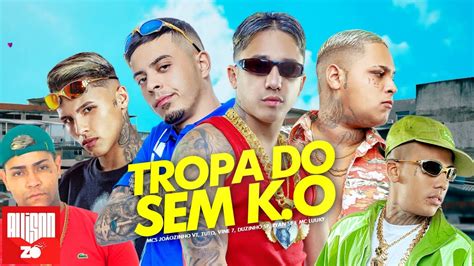 Letra De Mc Tuto Tropa Do Sem K.o - TROPA DO SEM K.O - MC Tuto, MC Ryan SP, MC Joãozinho VT, MC Luuky, Vine ...
