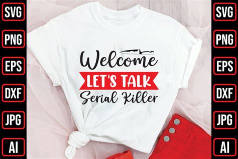 Welcome Let S Talk Serial Killer Graphic By Creative Studio20