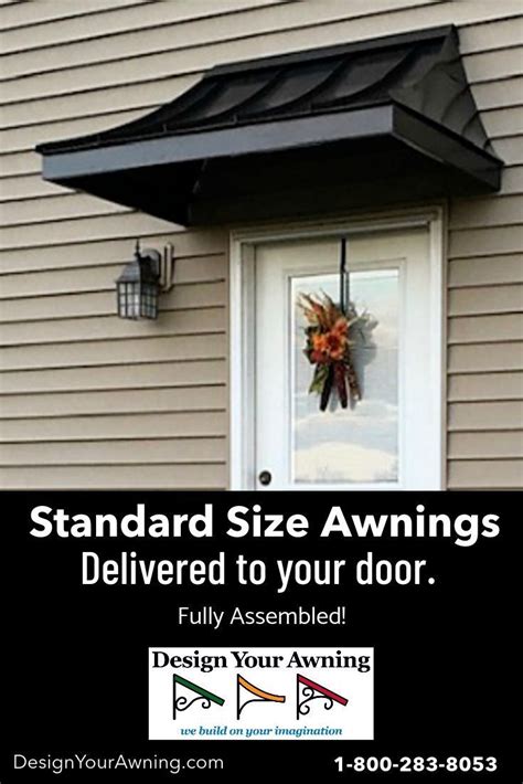 Fully Assembled Awnings Delivered To Your Door Aluminum Awnings Beautiful Doors Awning