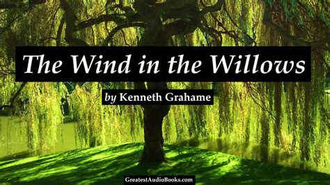 THE WIND IN THE WILLOWS FULL AudioBook By Kenneth Grahame