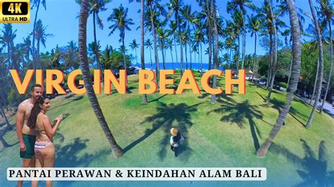 Virgin Beach Pantai Cantik Populer Di Bali Timur Youtube