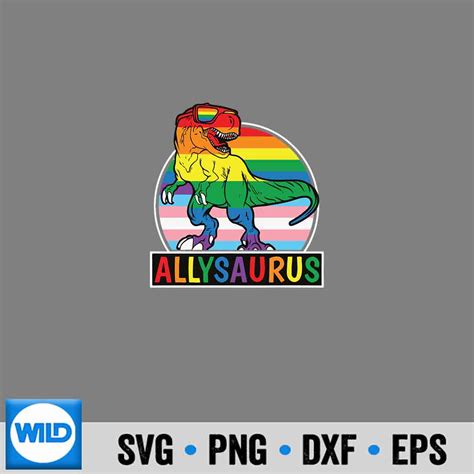 LGBT SVG Lgbt Dinosaur T Rex Gay Pride Dino Allysaurus Rainbow SVG WildSvg