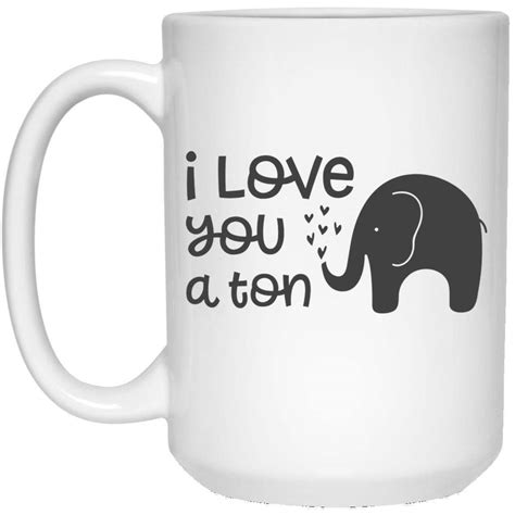 Valentines Day Mug I Love You A Ton Coffee Mugs T For Mom Dad