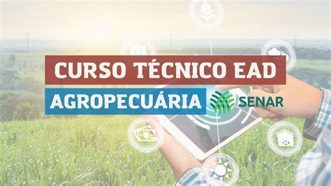 Estão abertas as inscrições para Curso Técnico EAD em Agropecuária; 1. ...