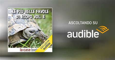 Le più belle favole di Esopo 5 Audiolibro Esopo Audible it in