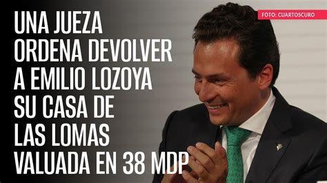 Emilio Lozoya Va A Casa El Exdirector De Pemex Obtiene Su Libertad