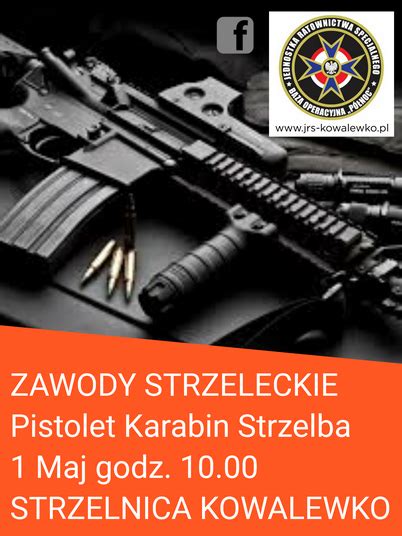 Zapraszamy Na Zawody Strzeleckie W Kowalewku 1 Maj 2021r JRS Kowalewko