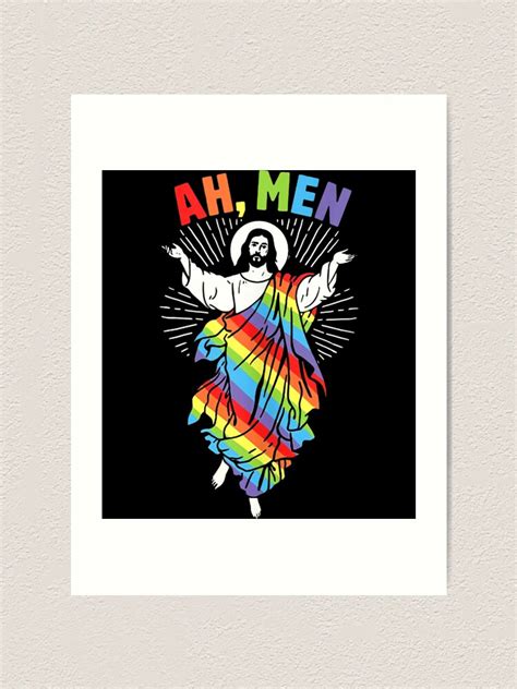 Ah Men Funny Lgbt Gay Pride Jesus Rainbow Flag God Art Print By