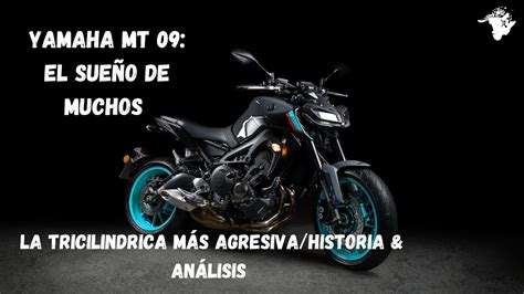 El Sue O De Todo Biker Yamaha Mt Historia An Lisis La