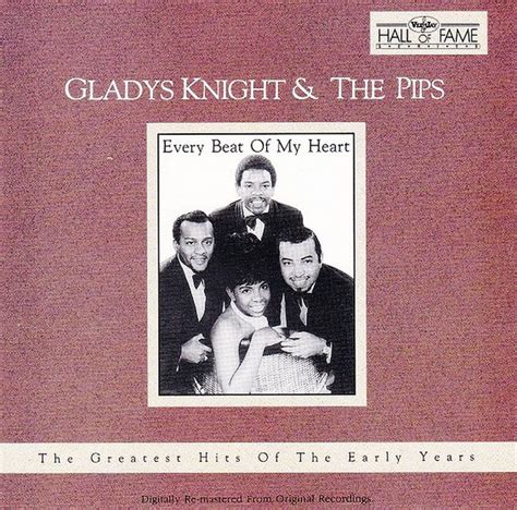 Gladys Knight And The Pips Every Beat Of My Heart The Greatest Hits