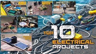 top  electrical engineering projects diy electrical projects