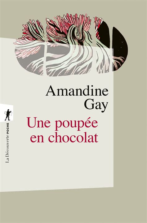 Une Poup E En Chocolat Amandine Gay Ditions La D Couverte