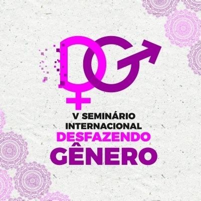 Desfazendo Gênero 2025 - Seminário Internacional Desfazendo Gênero