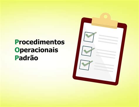 Sobre Os Procedimentos Operacionais Padronizados Pop Marque A Opção Correta - Sobre Os Procedimentos Operacionais Padronizados Pop Marque A Opção ...