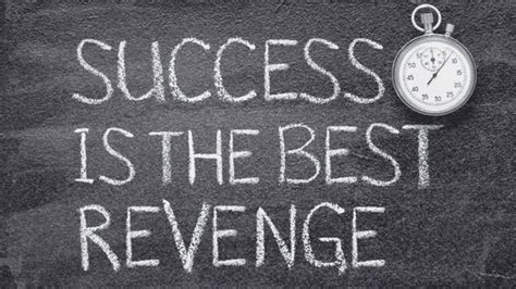 The Best Revenge Quotes - Both Empathetic & Wise
