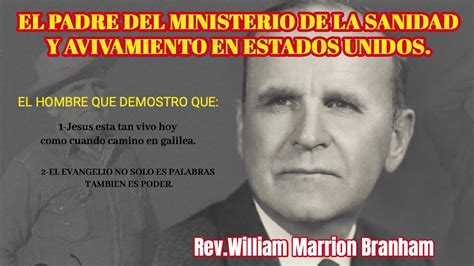 Los Generales De Dios REV WILLIAN BRANHAM EL PROFETA DEL SIGLO XX EL