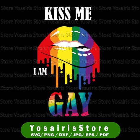 Kiss Me I M Gay Pride Svg Pride Lgbt Gay Pride Svg Bise Inspire