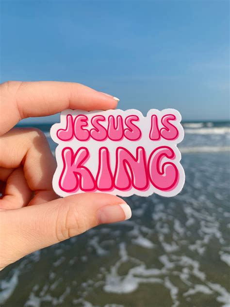 Jesus Is King Sticker Christian Weatherproof Sticker Cute Christian