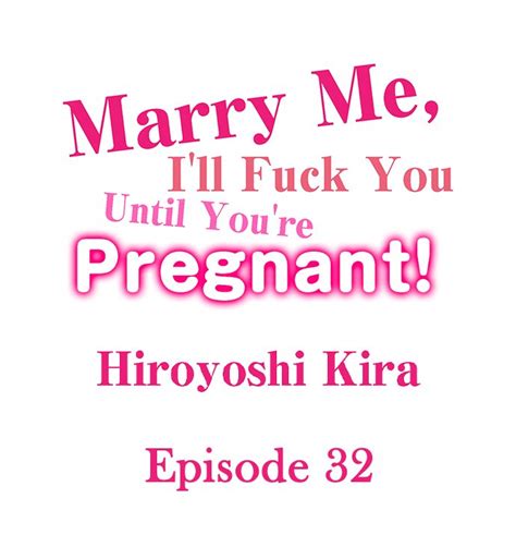 Marry Me I Ll Fuck You Until You Re Pregnant Page Nhentai Hentai Doujinshi And Manga