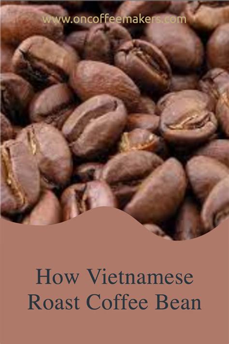 How Vietnamese Roast Coffee Bean