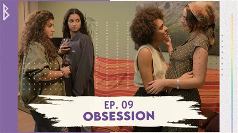 Ep 09 O Encontro Girlfriends Obsessão Websérie LGBT Lesbian Film YouTube