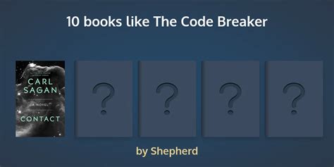 Love The Code Breaker? Readers pick 100 books like The Code Breaker...
