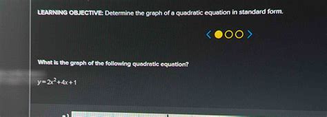 Solved Learning Objective Determine The Graph Of A Quadratic Equation