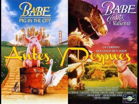Babe El Cerdito Valiente Antes Y Despues Parte 1 Y 2 2015 YouTube