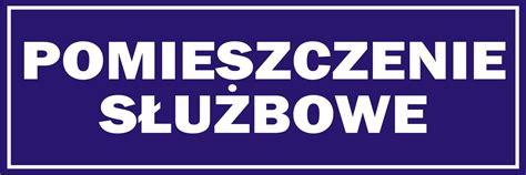 TABLICZKA INFORMACYJNA POMIESZCZENIE SŁUŻBOWE 2MM Cena Opinie