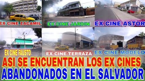 ASI SE ENCUENTRAN LOS EX CINES ABANDONADOS EN EL SALVADOR PARTE 2