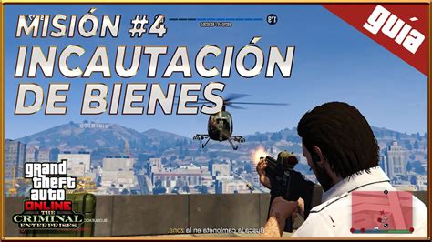 GUÍA MISION 4 INCAUTACIÓN DE BIENES AGENTE ULP GTA V ONLINE DLC