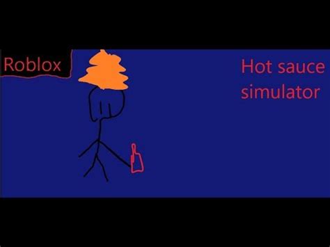 Hot Sauce Simulator Roblox Youtube