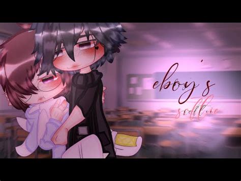 𖣃 𖣎 Eboy s Softie 𖣎 𖣃 𖡡 gay gcmm 𖡡 𖠵 bl 𖠵 gacha club 𖣃 k spesh 𖣃 YouTube