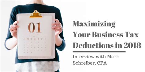 Maximizing Your Business Tax Deductions In 2018 With Mark Schreiber