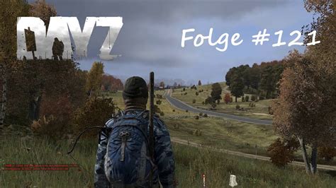 gBz DayZ Standalone HD Folge 121 Unser Streifzug über Severograd