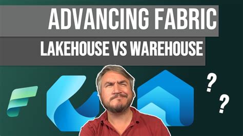 Advancing Fabric Lakehouse Vs Warehouse YouTube