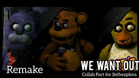 P3D FNAF We Want Out Collab Part 16 For Sethexplora Remake YouTube