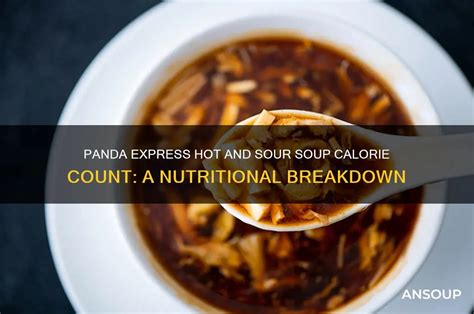 Panda Express Hot And Sour Soup Calorie Count A Nutritional Breakdown