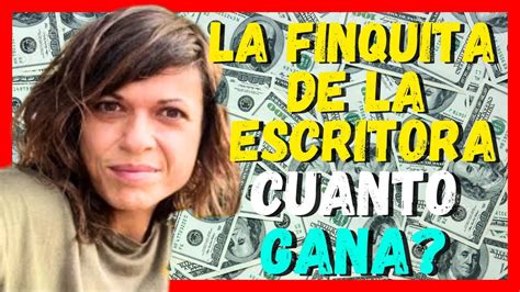 Cuanto Dinero Gana La Finquita De La Escritora En Youtube Youtube