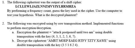 Solved 1. The following ciphertext was the output of a shift | Chegg.com