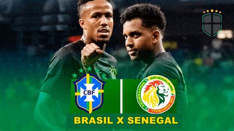 Brasil X Senegal Ao Vivo Onde Assistir Ao Amistoso Da Sele O Online