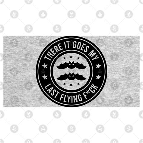 There It Goes My Last Flying Fuck Skeleton Funny There It Goes My Last Flying Fuck Skele T