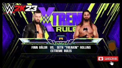 Wwe2k23 Judgment Day Finn Bálor👿 Vs Seth Rollins🐐 Youtube