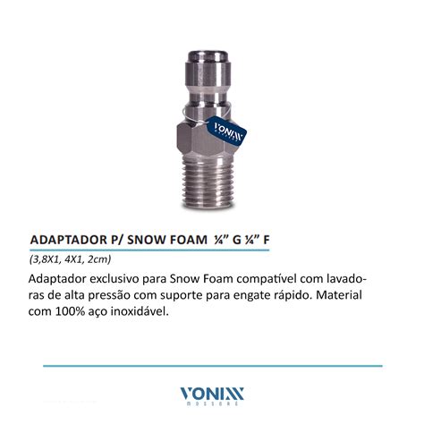 ADAPTADOR PARA SNOW FOAM VONIXX MODELO ENGATE RAPIDO ROSCA 1 4 FÊMEA