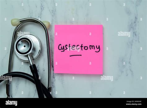 Concept Of Cystectomy Write On Sticky Notes With Stethoscope Isolated