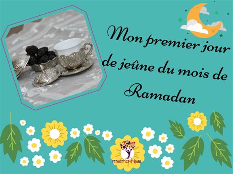 Ma Première Journée De Jeûne Du Mois De Ramadan Memo