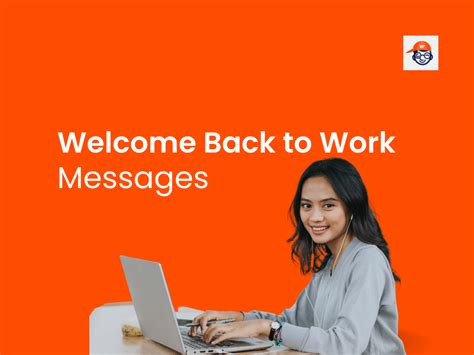 460 Warm Welcome Back To Work Messages That Redefining Work Vibes